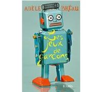 Les Jeux de garçons Adèle Bréau (Auteur)