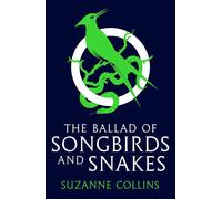 Les Jeux de la faim : La ballade des oiseaux chanteurs et des serpents