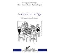 Les Jeux De La Règle - Une Approche Interdisciplinaire