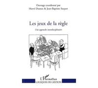 Les Jeux De La Règle - Une Approche Interdisciplinaire