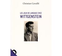 Les jeux de langage chez Wittgenstein