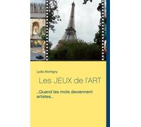 Les Jeux De L'art - ...Quand Les Mots Deviennent Artistes