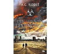 A.G. Riddle – Les Jeux de l'Extinction – Roman – Poche