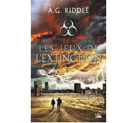 A.G. Riddle – Les Jeux de l'Extinction – Roman – Poche