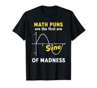 Les Jeux de Mots Amusants de mathématiques sont Le Premier Dicton de Folie sinusoïdale T-Shirt Graphique avec Valeur