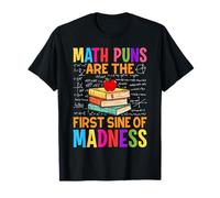 Les jeux de mots mathématiques sont le premier sinus de la folie T-Shirt
