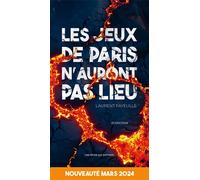 Les jeux de paris n'auront pas lieu - Laurent Fayeulle - Les Mots Qui Portent - broché - Roman