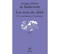 Les jeux du désir - Georges-Hubert de Radkowski - Puf - broché - Essai
