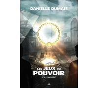 Les jeux du pouvoir - La trouée Tome 3