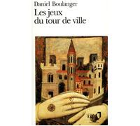 Les Jeux du tour de ville - Daniel Boulanger - Gallimard - Poche - Livre