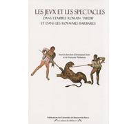 Les jeux et les spectacles dans l'Empire romain tardif et dans les royaumes barbares