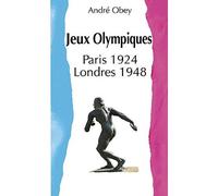 Les Jeux Olympiques 2 volumes : Paris 1924 - Londres 1948 - André Obey - Fluo - Coffret - Beau livre