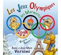 Les Jeux Olympiques des Marmottes Versini Jean-Marc (Auteur)