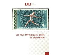 Les Jeux Olympiques, objet de diplomatie - Guilhem Brachet - Universitaires Europeennes - broché - Etude