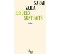 Les jeux sont faits Sarah Vajda (Auteur)