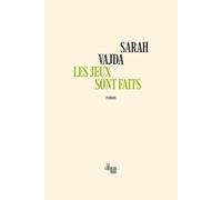 Les jeux sont faits - Sarah Vajda - Le Cherche-Midi - broché - Roman