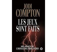 Les jeux sont faits: Une enquête de l'inspecteur Sarah Pribek