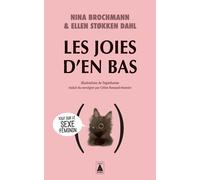 Les Joies D'en Bas - Tout Sur Le Sexe Féminin