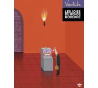 Les joies du monde moderne, nouvelle édition