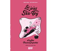 Les Joies du Sex-Toy et autres plaisirs coupables