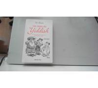 Les Joies du Yiddish – L'Encyclopédie de l'humour juif de alef bayz à zaydè – Éditions Calmann-Lévy
