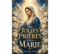 Les jolies prières pour Marie