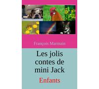 Les Jolis Contes De Mini Jack: Enfants (French Edition)