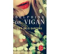 Les Jolis Garçons - Delphine De Vigan - Lgf - Poche - Roman