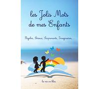 Les Jolis Mots de mes Enfants: Carnet pour noter et ne pas oublier les mots de mes enfants.