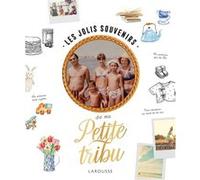 Les jolis souvenirs de ma tribu Collectif (Auteur)