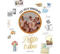 Collectif – Les jolis souvenirs de ma tribu – Larousse – Relié