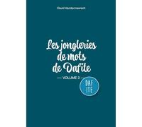 Les Jongleries de mots de Dafite / volume 3