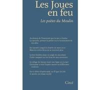 Les joues en feu - Les poètes du Moulin Chih-Chang Yang (Auteur), Chang-Jui Li (Auteur), Hsiu-Er Lin (Auteur), Liang-Tien Chang (Auteur), Isabelle Rabut (Auteur), Makiko Andro-Ueda (Traduction), Makik