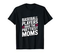 Les Joueurs de Baseball Ont Les Plus Belles Mamans de Baseball Maman T-Shirt