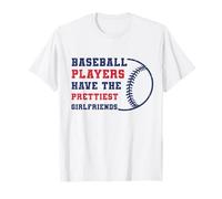 Les Joueurs de Baseball Ont Les Plus Jolies amatrices de Sport de Petite Amie T-Shirt