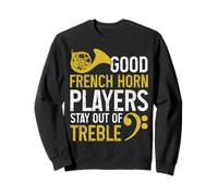 Les joueurs de cor français restent hors des aigus Instrument amusant Sweatshirt