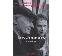 Les joueurs Michel Bouquet (Auteur), Charles Berling (Auteur)