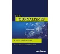 Les journalismes: Information, persuasion, promotion, divertissement