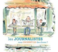 Les journalistes nous cachent-ils des choses ?