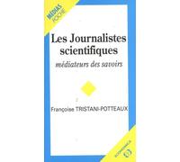 Les Journalistes Scientifiques, Médiateurs Des Savoirs