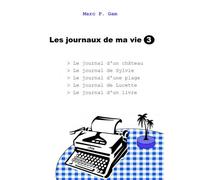Les Journaux De Ma Vie - Volume 3