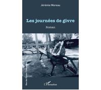 Jérémie Moreau – Les journées de givre – Roman – Broché