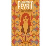 Les Jours brûlants Laurence Peyrin (Auteur)