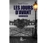 Les Jours D'avant - Trois Histoires