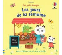 Anna Milbourne – Les jours de la semaine – Mon petit imagier – Cartonné