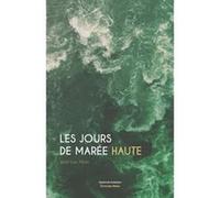 Les Jours De Marée Haute Allain Jean-Luc (Auteur)