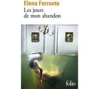 Elena Ferrante – Les jours de mon abandon – Roman – Poche – Gallimard