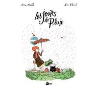 Les jours de pluie - Loïc Clément - Ant Editions - cartonné - Bande dessinée
