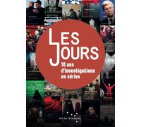 Les Jours, dix ans d’investigation en séries - Les Jours - Rue De L'echiquier - broché - Essai