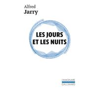 Les jours et les nuits - Roman d'un déserteur - Alfred Jarry - Gallimard - Livre